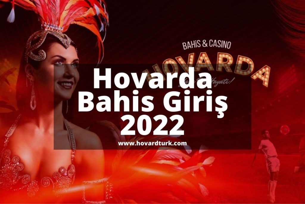 Hovarda Bahis Giriş