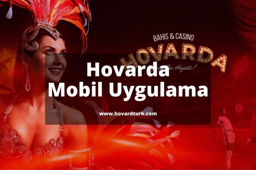 Hovarda Mobil Uygulama